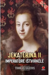 Jakaterina II. Imperatorė ištvirkėlė